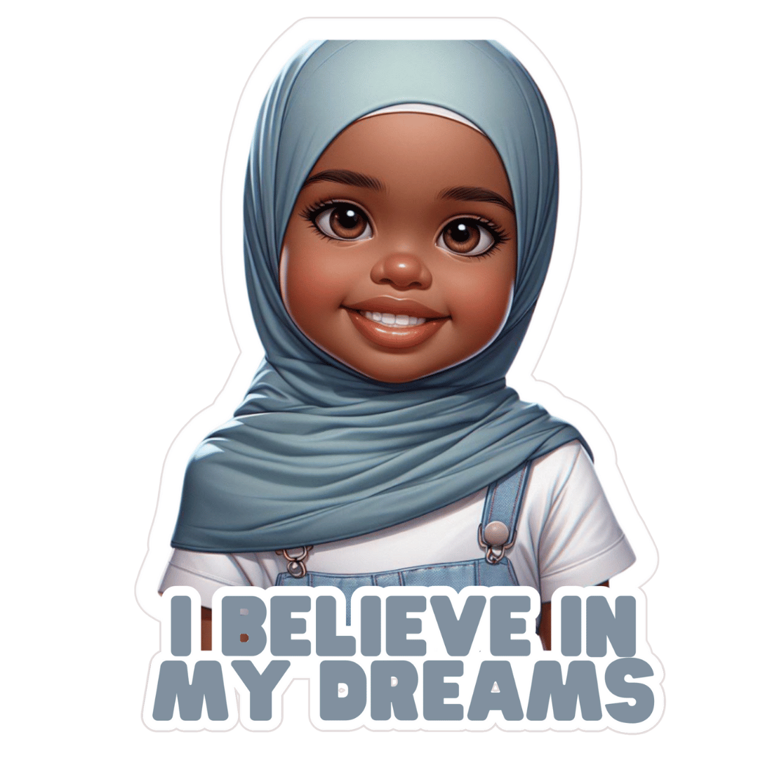 I Believe In My Dreams Girl/Boy Stickers